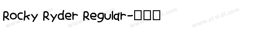 Rocky Ryder Regular字体转换